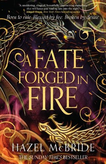 A Fate Forged in Fire, Hazel McBride - Paperback - 9781408749050