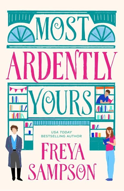 Most Ardently Yours, Freya Sampson - Paperback - 9781408750926