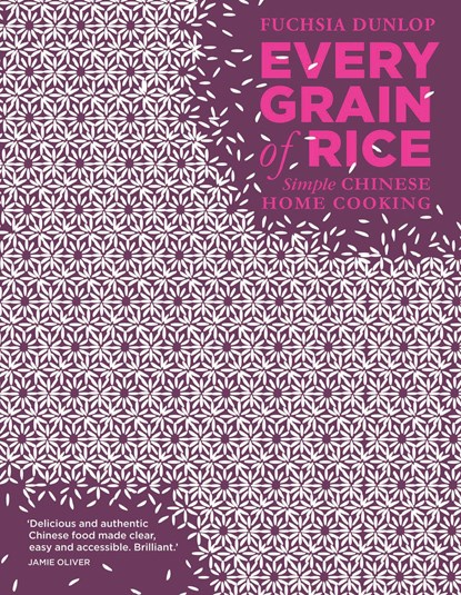 Every Grain of Rice, n/a Fuchsia Dunlop - Gebonden Gebonden - 9781408802526