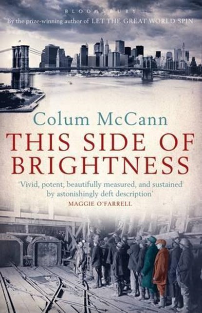 This Side of Brightness, Colum McCann - Paperback - 9781408805916