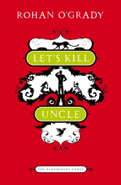 Let's Kill Uncle, Rohan O'Grady - Paperback - 9781408808573