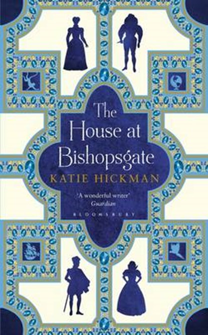House at Bishopsgate, HICKMAN,  Katie - Gebonden - 9781408821145