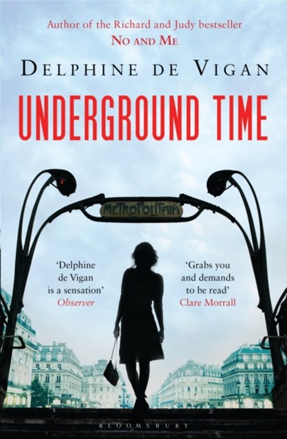 Underground Time, Delphine de Vigan - Paperback - 9781408821749