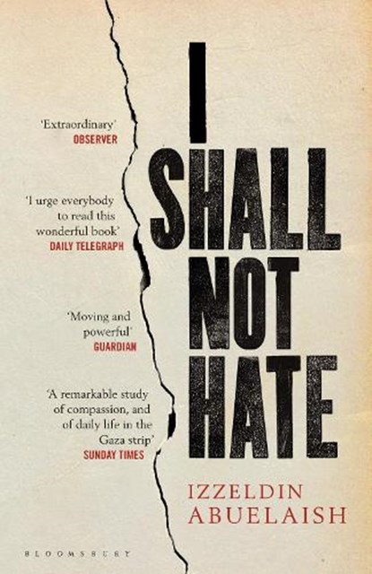 I Shall Not Hate, Izzeldin Abuelaish - Paperback - 9781408822098