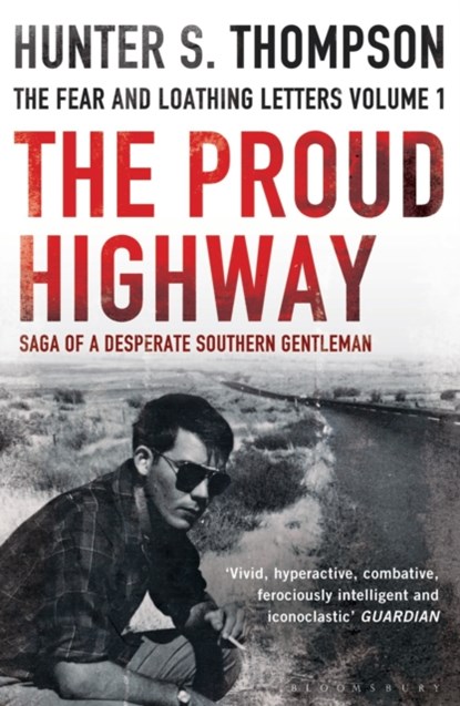 The Proud Highway, Hunter S. Thompson - Paperback - 9781408822937