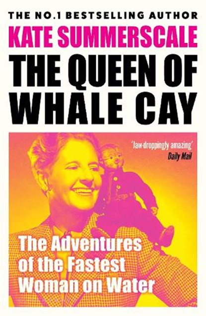 The Queen of Whale Cay, Kate Summerscale - Paperback - 9781408830512