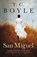 San Miguel, T. C. Boyle - Paperback - 9781408831373
