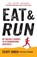 Eat and Run, Scott Jurek ; Steve Friedman - Paperback - 9781408833407