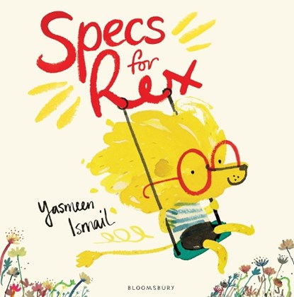 Specs for Rex, Yasmeen Ismail - Paperback - 9781408836972