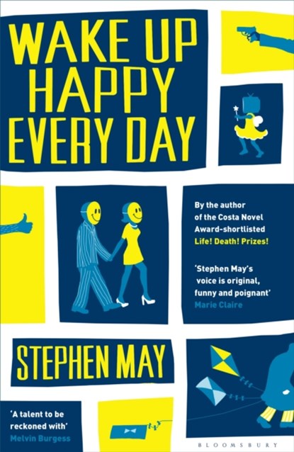 Wake Up Happy Every Day, Stephen May - Paperback - 9781408840764