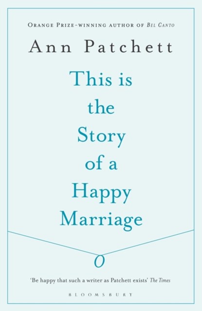 This Is the Story of a Happy Marriage, Ann Patchett - Paperback - 9781408842416