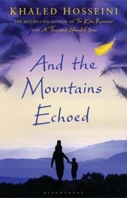 And the Mountains Echoed, HOSSEINI,  Khaled - Gebonden - 9781408842423