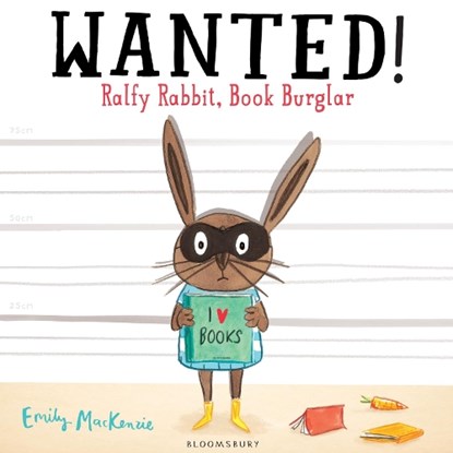 WANTED! Ralfy Rabbit, Book Burglar, Emily MacKenzie - Paperback - 9781408843130
