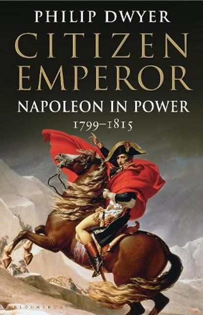 Citizen Emperor, PHILIP (UNIVERSITY OF NEWCASTLE,  Australia.) Dwyer - Paperback - 9781408843246