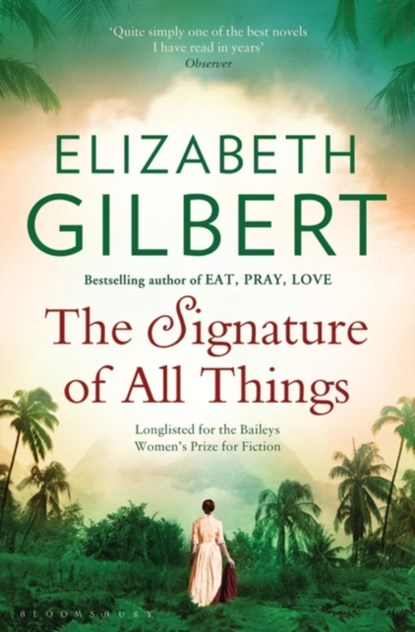 The Signature of All Things, Elizabeth Gilbert - Paperback - 9781408850046