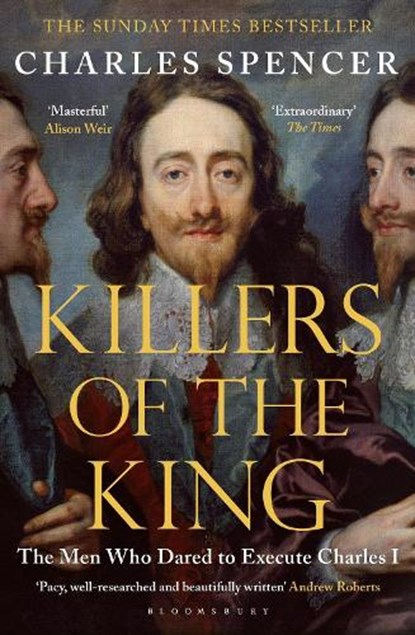 Killers of the King, Charles Spencer - Paperback - 9781408851777