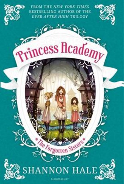 Princess Academy: The Forgotten Sisters, Shannon Hale - Paperback - 9781408855416