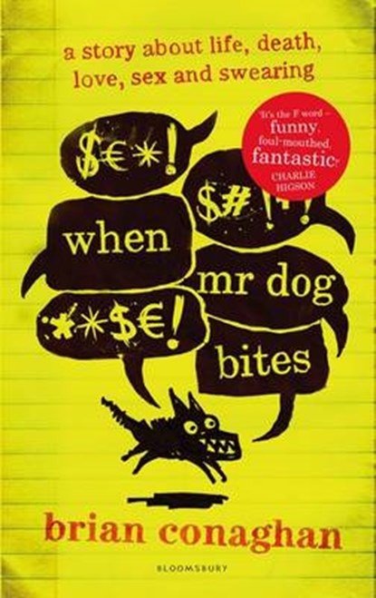 When Mr Dog Bites, Brian Conaghan - Overig - 9781408857069