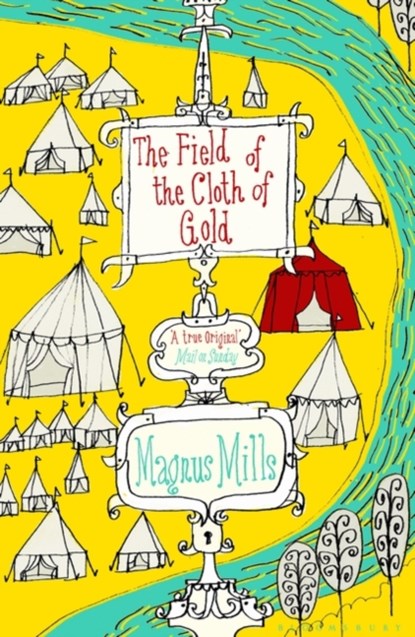The Field of the Cloth of Gold, Magnus Mills - Paperback - 9781408860045