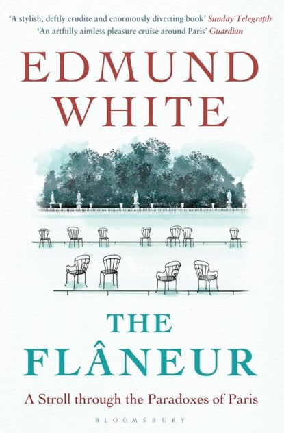 The Flaneur, Edmund White - Paperback - 9781408864760