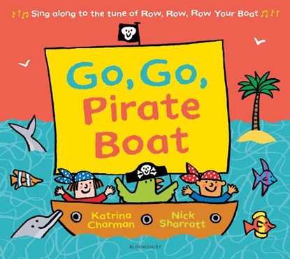 Go, Go, Pirate Boat, Katrina Charman - Paperback - 9781408866344