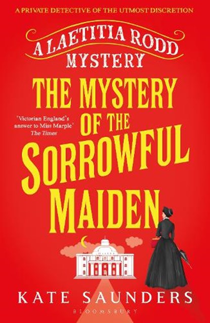 The Mystery of the Sorrowful Maiden, Kate Saunders - Paperback - 9781408866931