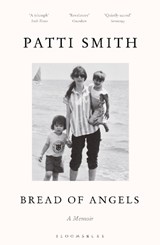 Bread of Angels - Patti Smith - 9781408867747