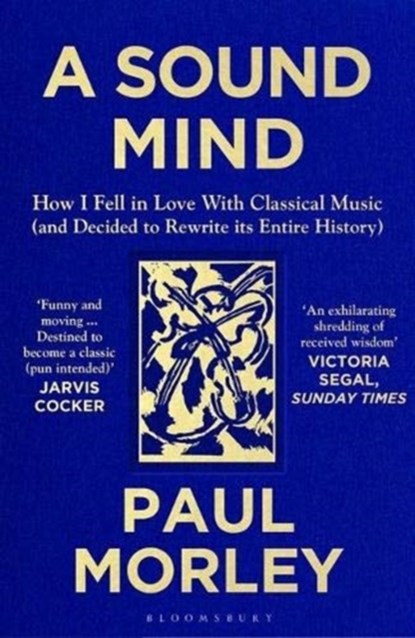A Sound Mind, Paul Morley - Paperback - 9781408868782
