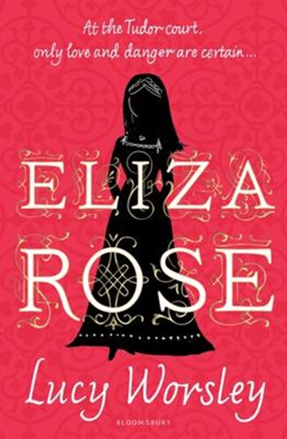 Eliza rose, lucy worsley - Paperback - 9781408869437