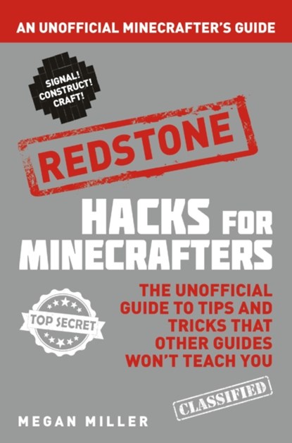 Hacks for Minecrafters: Redstone, Megan Miller - Paperback - 9781408869642