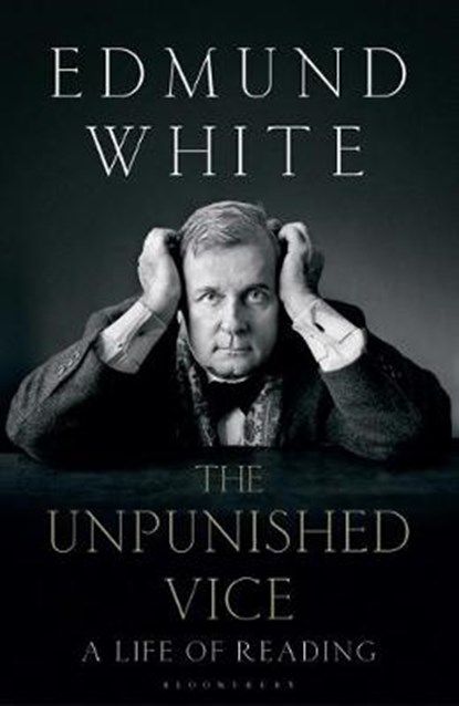 The Unpunished Vice, White Edmund White - Paperback - 9781408870266