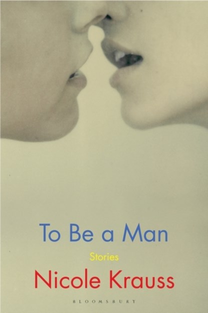 To Be a Man, Nicole Krauss - Paperback - 9781408871836
