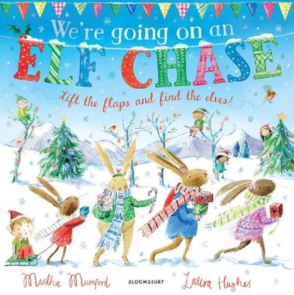 We're Going on an Elf Chase, Martha Mumford - Paperback - 9781408872413
