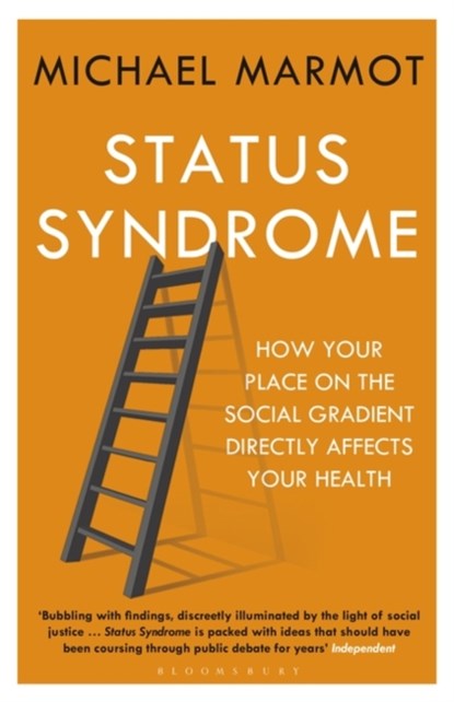 Status Syndrome, Michael Marmot - Paperback - 9781408872680