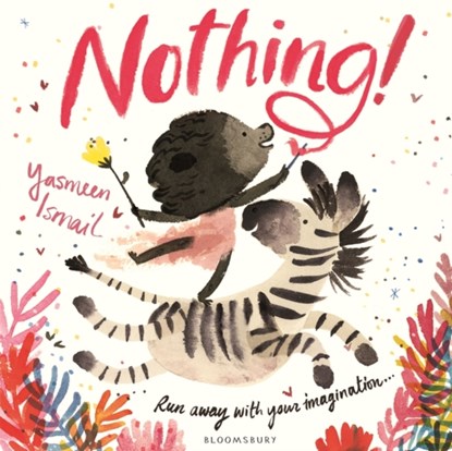 Nothing!, Yasmeen Ismail - Paperback - 9781408873366