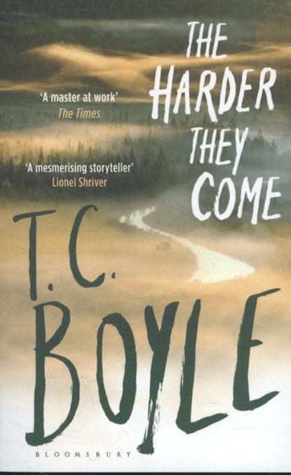 Harder they come, t. c. boyle - Pocket - 9781408873687