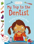 My Trip to the Dentist Activity and Sticker Book | auteur onbekend | 