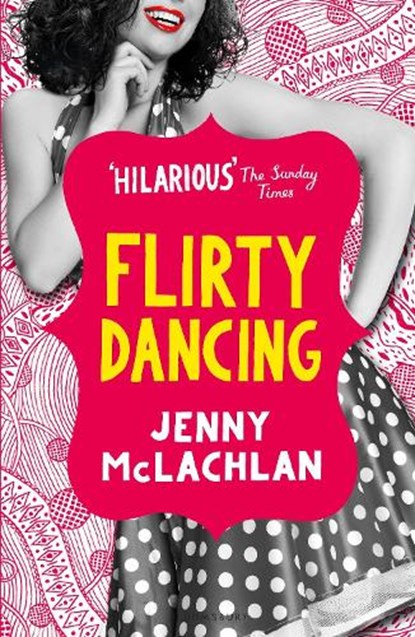 Flirty Dancing, Jenny McLachlan - Paperback - 9781408876206