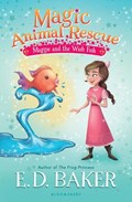 Magic Animal Rescue 2: Maggie and the Wish Fish | E.D. Baker | 