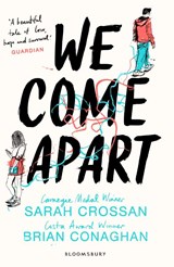 We Come Apart - Sarah Crossan ; Brian Conaghan - 9781408878880