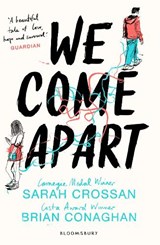 We Come Apart - Sarah Crossan ; Brian Conaghan - 9781408878880