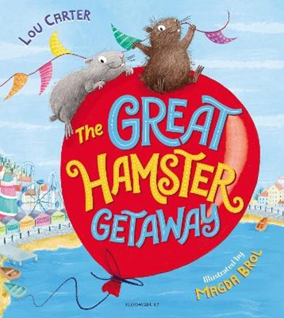 The Great Hamster Getaway, Lou Carter - Paperback - 9781408878934