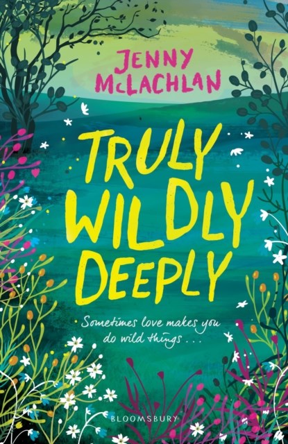Truly, Wildly, Deeply, Jenny McLachlan - Paperback - 9781408879740