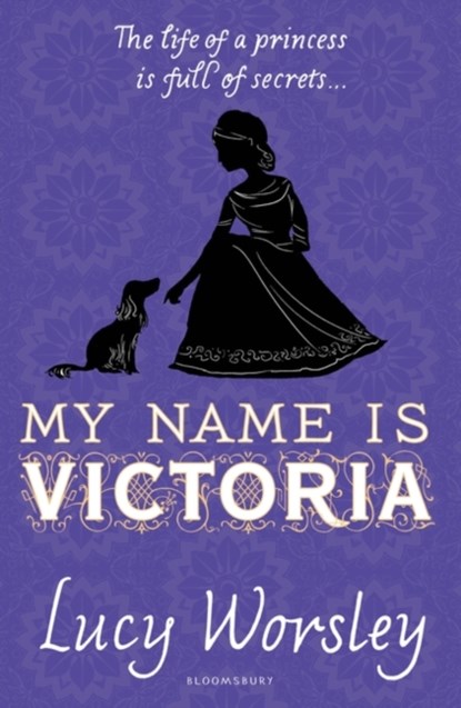 My Name Is Victoria, Lucy Worsley - Paperback - 9781408882016