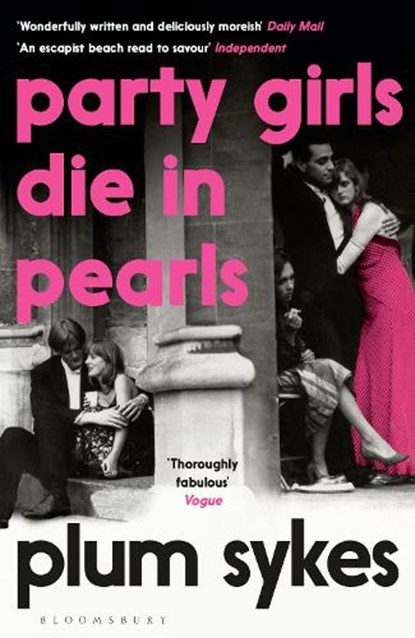 Party Girls Die in Pearls, Plum Sykes - Paperback - 9781408882610