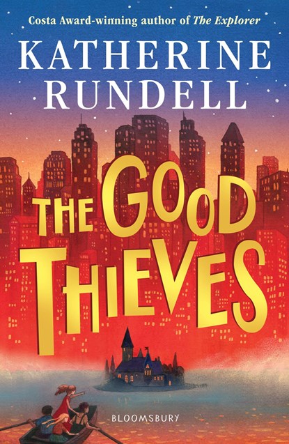 The Good Thieves, Katherine Rundell - Paperback - 9781408882658