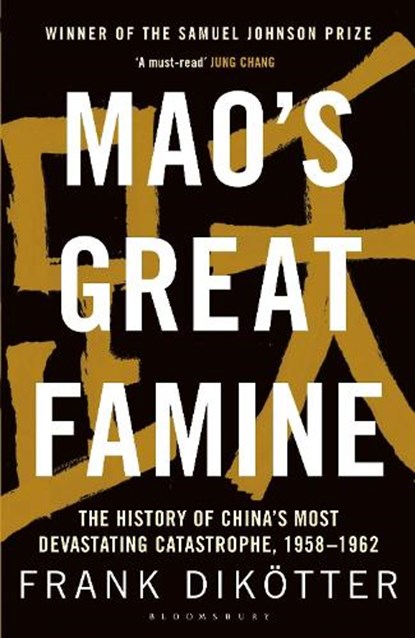 Mao's Great Famine, Frank Dikotter - Paperback - 9781408886366