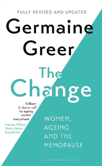 The Change, Germaine Greer - Paperback - 9781408886373