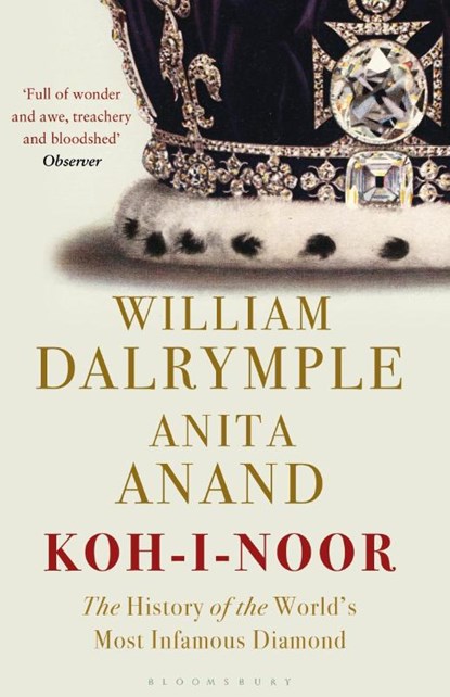 Koh-i-Noor, William Dalrymple ; Anita Anand - Paperback - 9781408888827