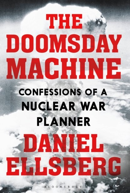 The Doomsday Machine, Daniel Ellsberg - Paperback - 9781408889282